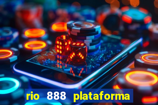 rio 888 plataforma de jogos